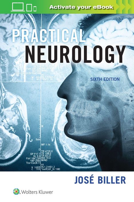 "Activate your eBook", "Practical Neurology", "Sixth Edition", "José Biller". Röntgenbilder eines menschlichen Schädels. Wolters Kluwer-Logo.