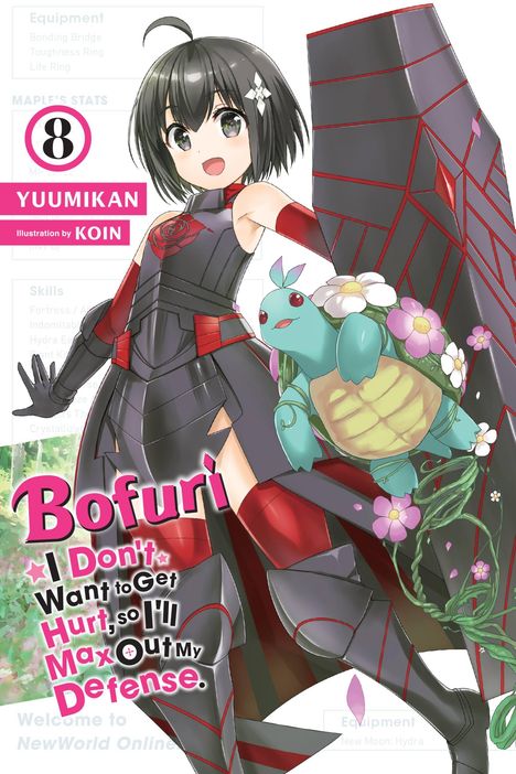 Yuumikan: Bofuri: I Don't Want to Get Hurt, so I'll Max Out My Defense., Vol. 8 (light novel), Buch