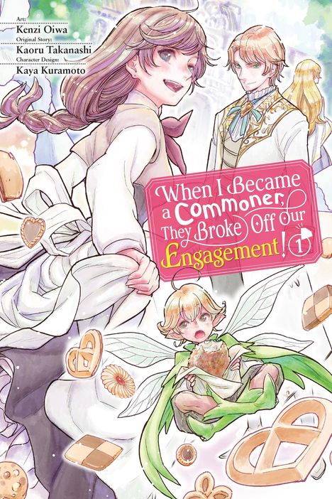 Kenzi Oiwa: When I Became a Commoner, They Broke Off Our Engagement!, Vol. 1, Buch