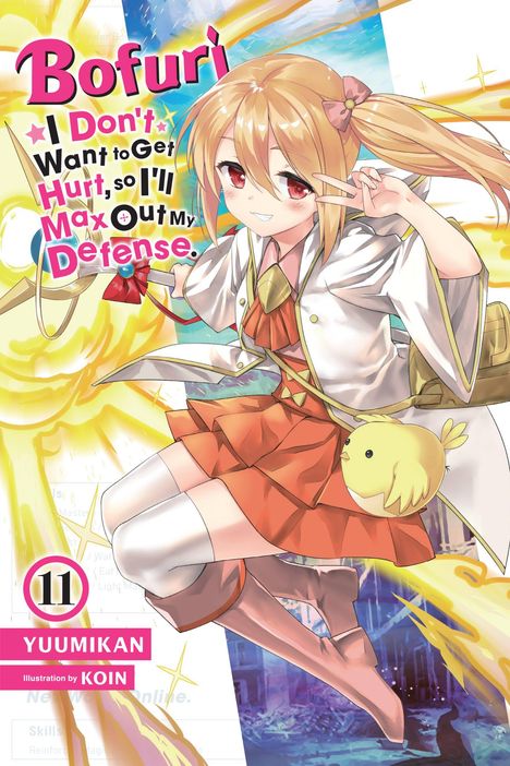 Yuumikan: Bofuri: I Don't Want to Get Hurt, So I'll Max Out My Defense., Vol. 11 (Light Novel), Buch