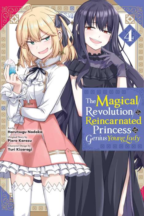 Piero Karasu: The Magical Revolution of the Reincarnated Princess and the Genius Young Lady, Vol. 4 (manga), Buch