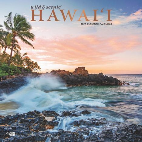 Browntrout: Hawaii Wild &amp; Scenic 2025 12 X 24 Inch Monthly Square Wall Calendar Foil Stamped Cover Plastic-Free, Kalender