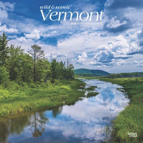 Browntrout: Vermont Wild &amp; Scenic 2025 12 X 24 Inch Monthly Square Wall Calendar Plastic-Free, Kalender