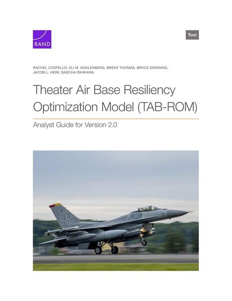 Rachel Costello: Theater Air Base Resiliency Optimization Model (TAB-ROM), Buch