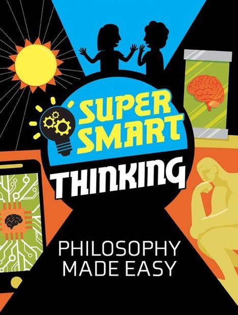 "Super Smart Thinking" in hellblau, "Philosophy Made Easy" unten. Illustration: Lichtbirne, Denkender, Gehirn.