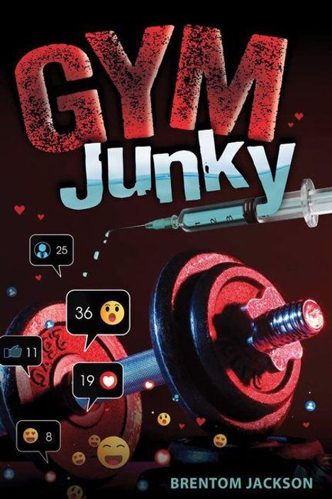 „GYM Junky“ und „Brentom Jackson“. Eine Spritze über einer Hantel, umgeben von Social-Media-Emojis und Likes.
