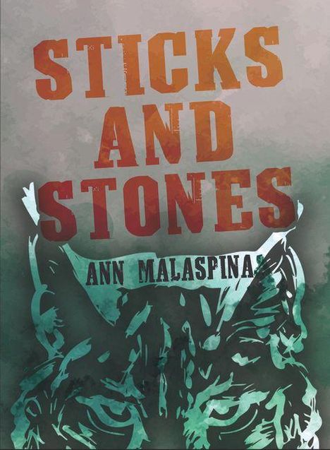 "STICKS AND STONES" und "ANN MALASPINA" in großen, kräftigen Buchstaben; Illustration eines stilisierten Tiergesichts.