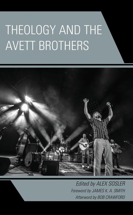 Titel: "THEOLOGY AND THE AVETT BROTHERS". Darunter Männer auf einer Bühne, einer mit erhobenen Armen.