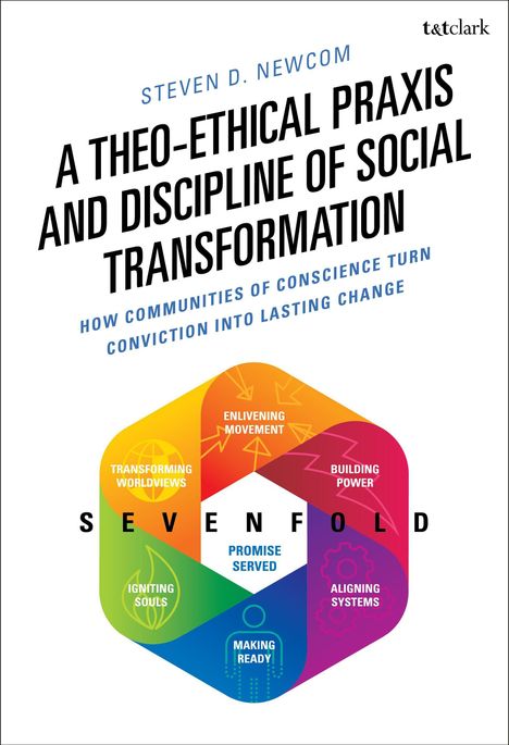 Buchtitel „A Theo-Ethical Praxis and Discipline of Social Transformation“, bunte Graphik mit Wörtern wie "SEVENFOLD".