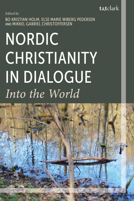"Nordic Christianity in Dialogue: Into the World" steht groß auf dunkelgrün. Im Hintergrund ein Landschaftsbild mit Wasser.
