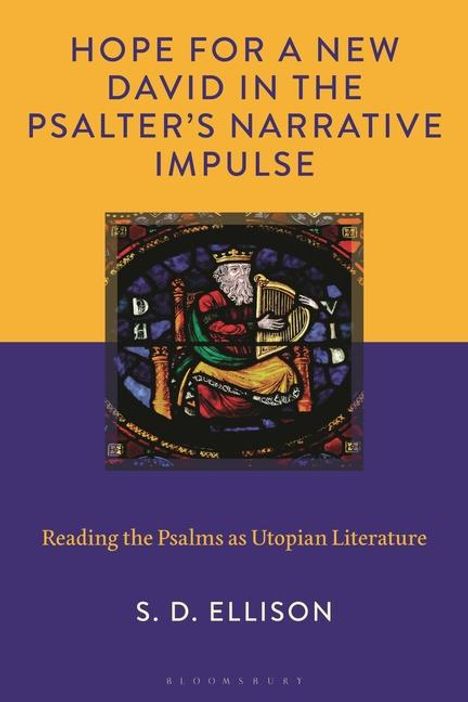 S D Ellison: Hope for a New David in the Psalter's Narrative Impulse, Buch