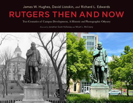 James W Hughes: Rutgers Then and Now, Buch