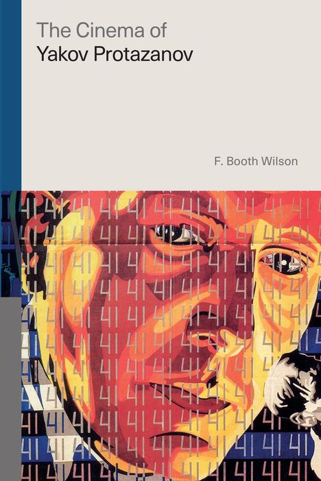 F Booth Wilson: The Cinema of Yakov Protazanov, Buch