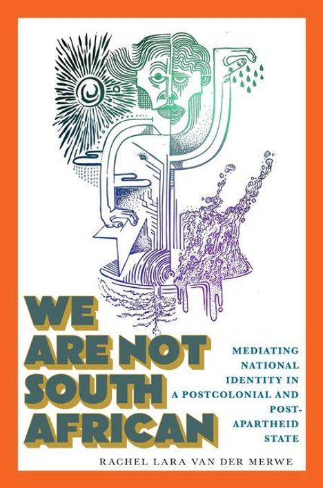 Buchtitel: "We Are Not South African". Kunstvolle Illustration mit Gesicht, Hand und Sonne. Orange Umrandung.