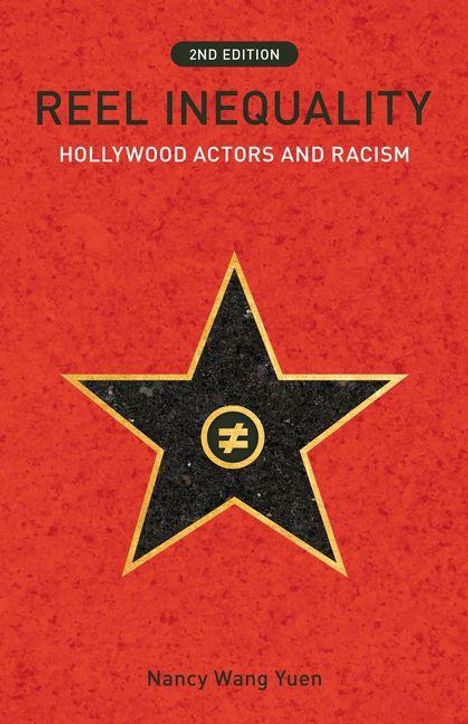 „2nd Edition“ oben, „REEL INEQUALITY: HOLLYWOOD ACTORS AND RACISM“ mittig, „Nancy Wang Yuen“ unten. Roter Hintergrund, schwarzer Stern.