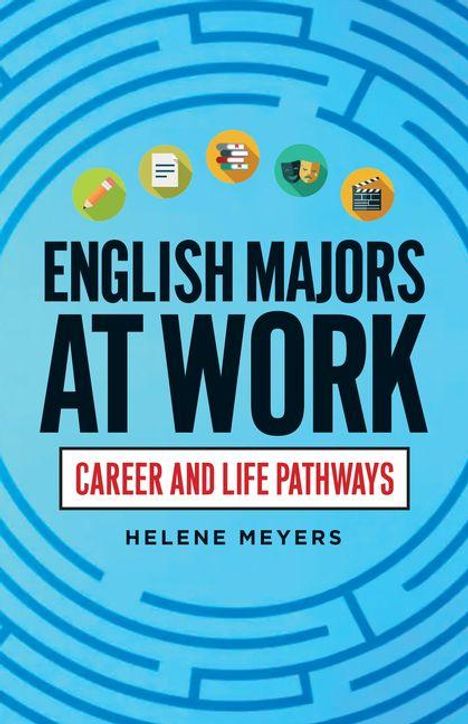 "English Majors at Work: Career and Life Pathways" von Helene Meyers. Fünf bunte Icons oben auf blauem, labyrinthartigem Hintergrund.