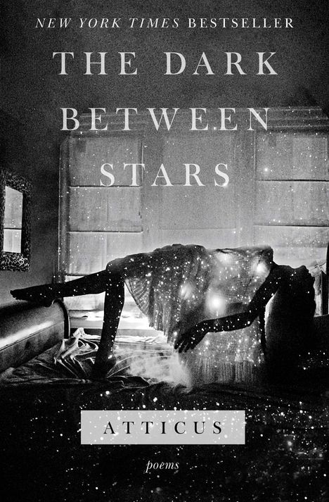Atticus: The Dark Between Stars: Poems, Buch