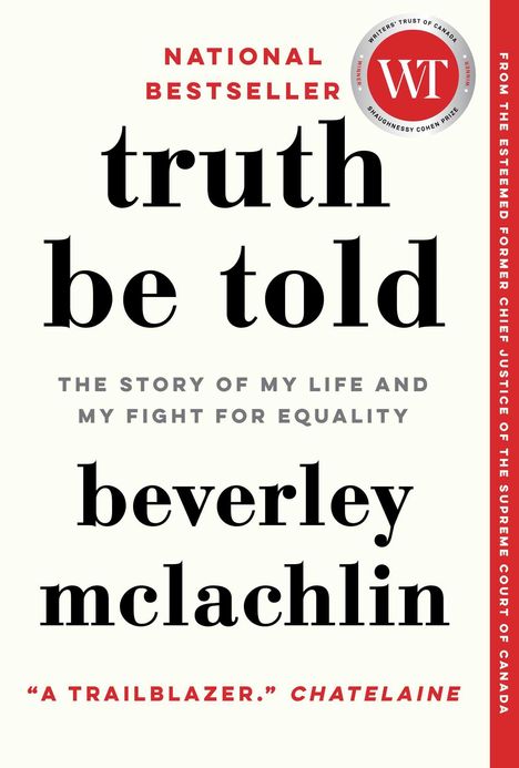 Beverley McLachlin: Truth Be Told: The Story of My Life and My Fight for Equality, Buch