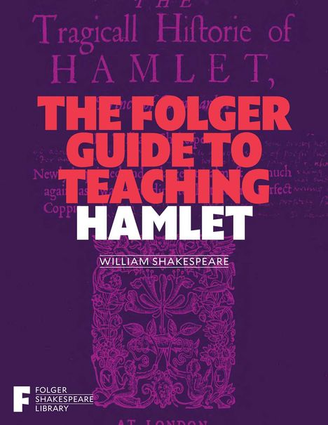 The Folger Guide to Teaching Hamlet, Buch