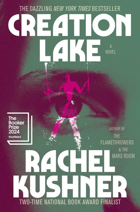 Rachel Kushner: Creation Lake, Buch