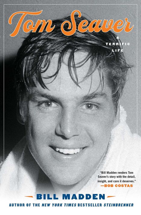 Bill Madden: Tom Seaver: A Terrific Life, Buch