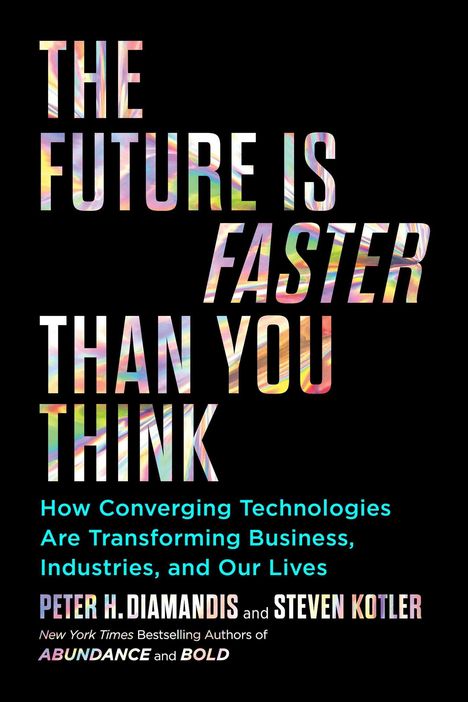 Peter H. Diamandis: Future is Faster than You Think, Buch