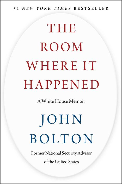 John Bolton: The Room Where It Happened, Buch