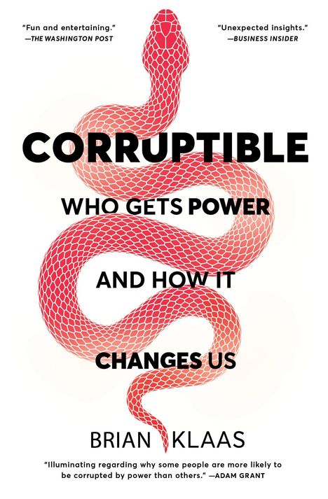 "CORRUPTIBLE: WHO GETS POWER AND HOW IT CHANGES US" von Brian Klaas, mit einer roten Schlangenillustration.