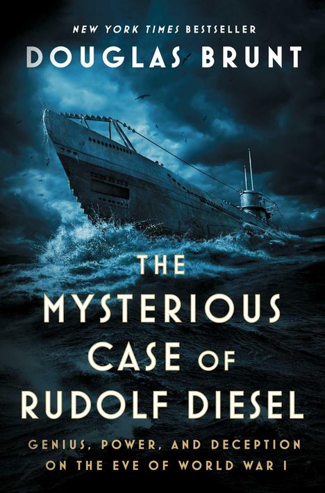 Douglas Brunt: The Mysterious Case of Rudolf Diesel, Buch