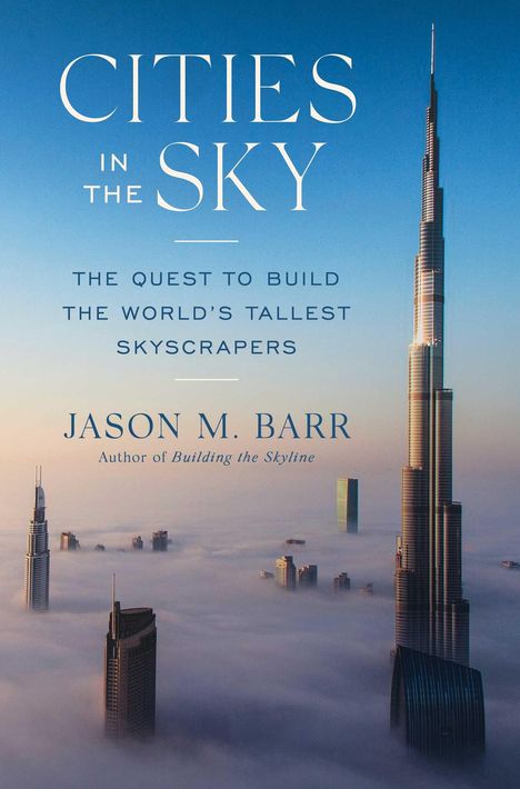 Jason M Barr: Cities in the Sky, Buch