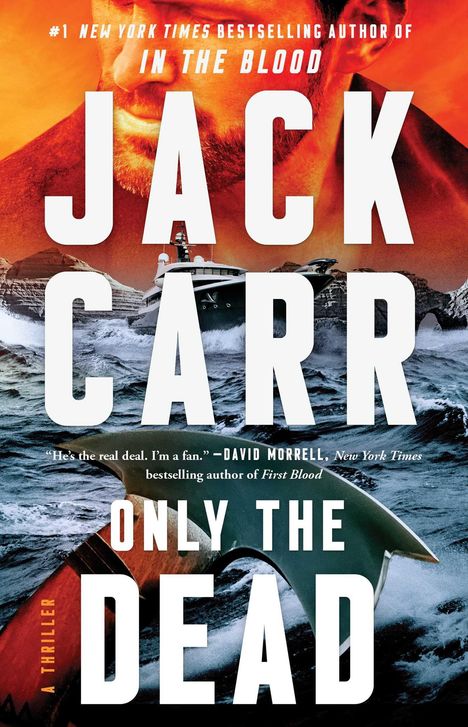 Jack Carr: Only the Dead, Buch