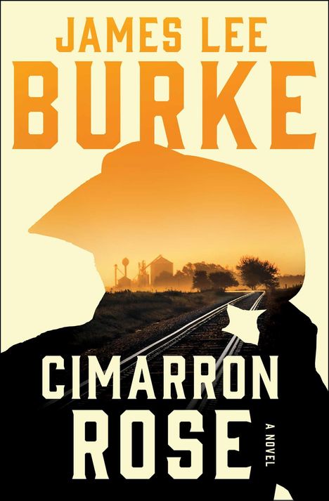 James Lee Burke: Cimarron Rose: A Billy Bob Holland Novel, Buch