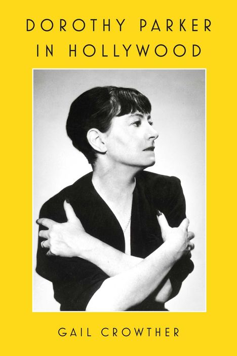 Gail Crowther: Dorothy Parker in Hollywood, Buch