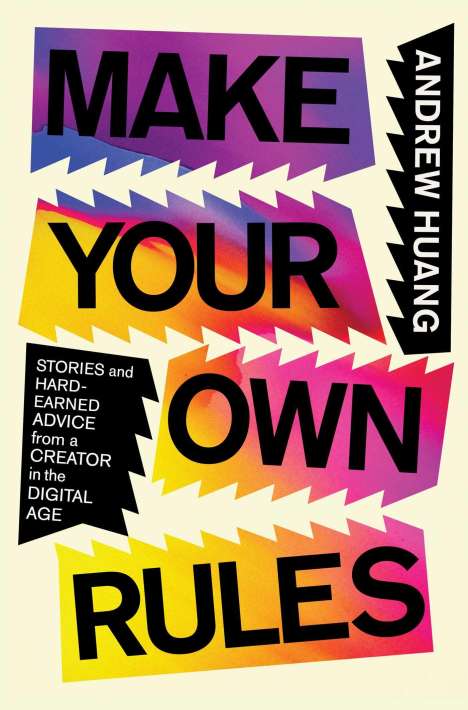 Andrew Huang: Make Your Own Rules, Buch