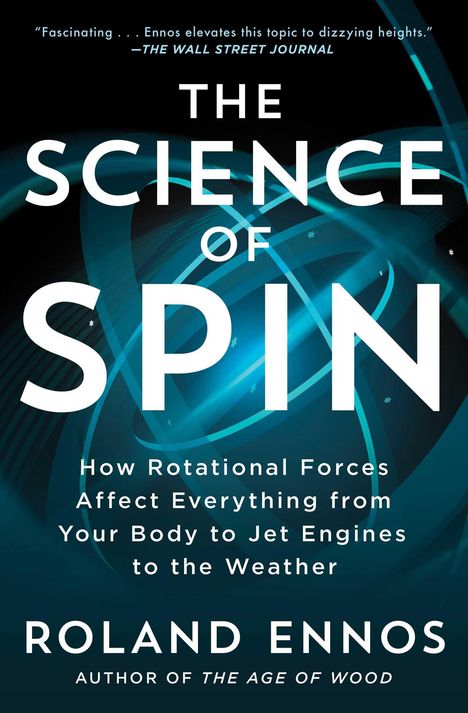 Roland Ennos: The Science of Spin, Buch