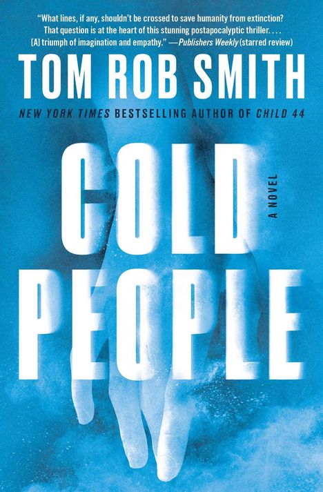 Tom Rob Smith: Cold People, Buch