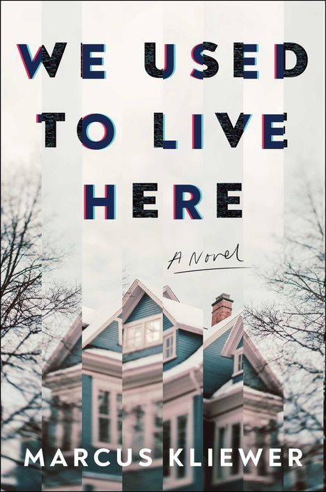 Marcus Kliewer: We Used to Live Here, Buch