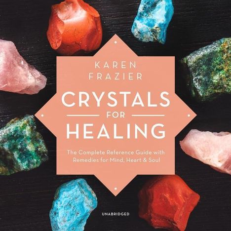 Karen Frazier: Crystals for Healing, MP3-CD