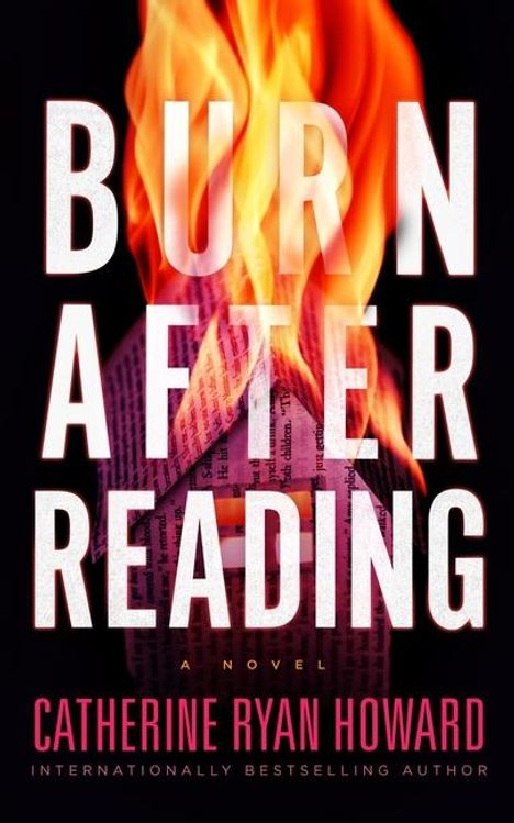 Catherine Ryan Howard: Burn After Reading, Buch