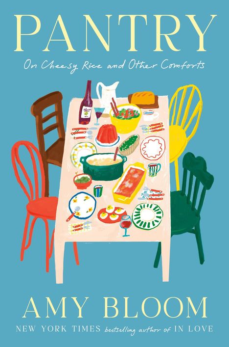"PANTRY" und "On Cheesy Rice and Other Comforts" darüber. Bunte Illustration eines gedeckten Tisches.