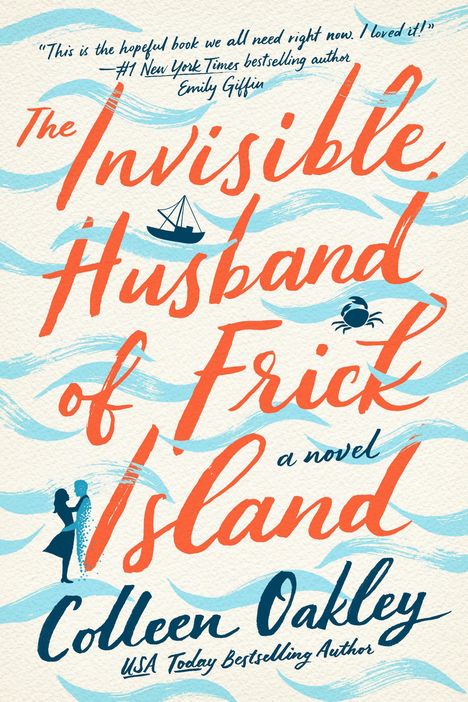Colleen Oakley: The Invisible Husband of Frick Island, Buch
