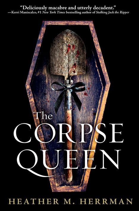 Heather M Herrman: The Corpse Queen, Buch