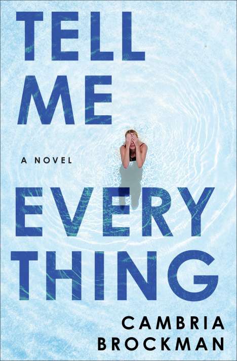 Cambria Brockman: Tell Me Everything, Buch