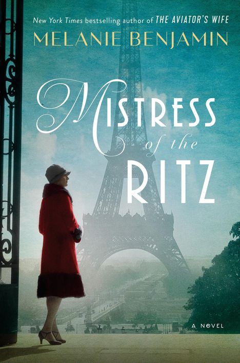 Melanie Benjamin: Mistress of the Ritz, Buch