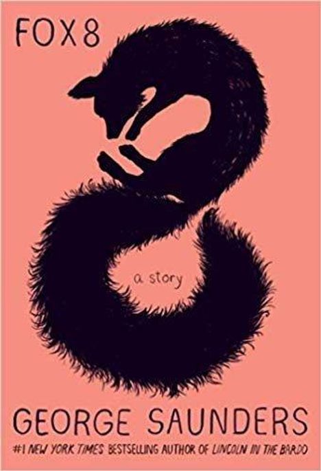 George Saunders: Fox 8, Buch