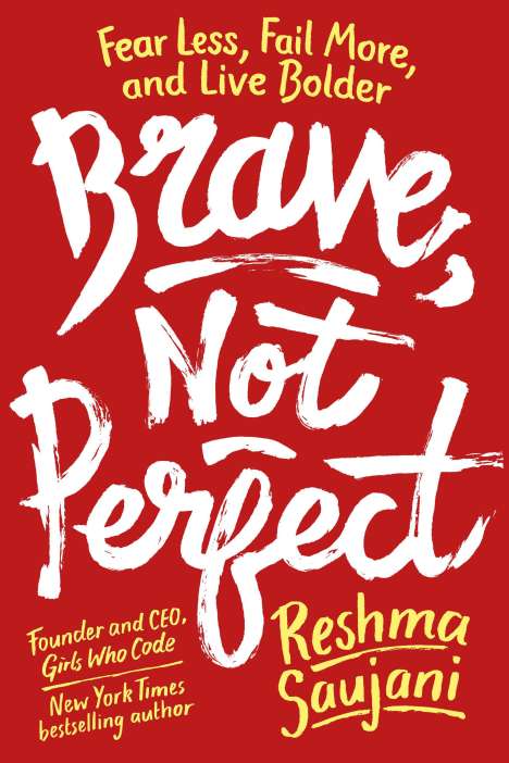 Reshma Saujani: Brave, Not Perfect, Buch