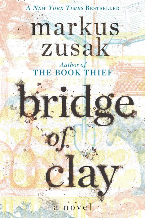 Markus Zusak: Bridge of Clay, Buch