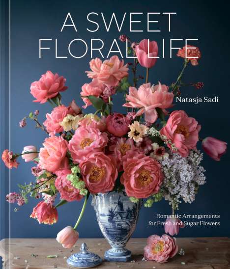 Natasja Sadi: A Sweet Floral Life, Buch