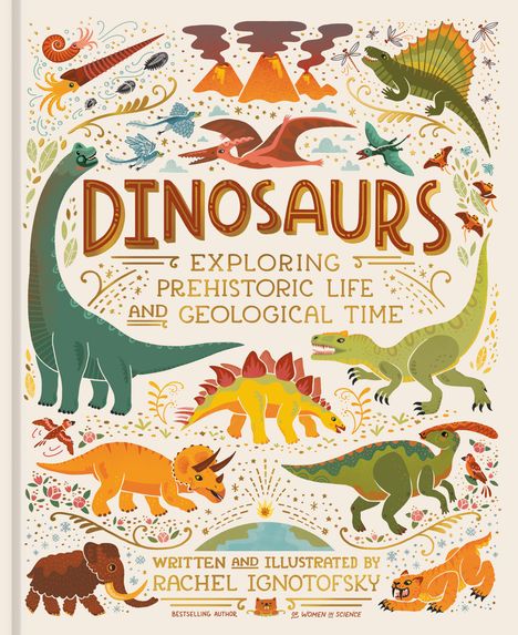 Rachel Ignotofsky: Dinosaurs, Buch
