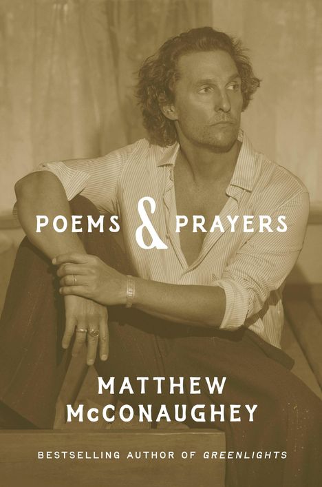 Matthew McConaughey: Poems & Prayers, Buch